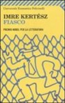 Imre Kertész - Fiasco