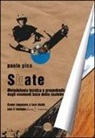 Paolo Pica - Skate. Metodologia, tecnica e propedeutica degli elementi base dello skateboard