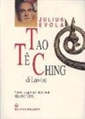 Tzu Lao, Lao Tzu, J. Evola - Tao Te Ching. Nelle versioni del 1923 e del 1959
