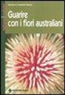 Kadambii Barnao, Vasudeva Barnao - Guarire con i fiori australiani