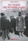 Fabio Fattore - Gli italiani che invasero la Cina. Cronache di guerra 1900-1901