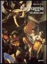 Rodolfo Papa - Caravaggio. Gli ultimi anni 1606-1610