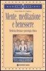 Gioacchino Pagliaro - Mente, meditazione e benessere. Medicina tibetana e psicologia clinica