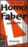 Max Frisch - Homo faber. Resoconto. Ediz. speciale