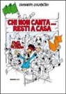 Leonardo Colapietro - Chi non canta resti a casa! Canti e cori ultras