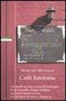 Marsha Mehran - Caffè Babilonia