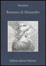 Anonimo, C. Franco - Romanzo di Alessandro