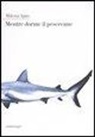Milena Agus - Mentre dorme il pescecane