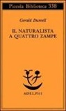 Gerald Durrell - Il naturalista a quattro zampe