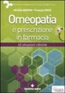 Michèle Boiron, François Roux - Omeopatia e prescrizione in farmacia