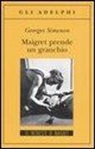 Georges Simenon - Maigret prende un granchio