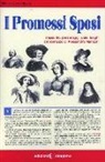 A. M. Bignami - I Promessi sposi. Riassunto, personaggi, date, luoghi