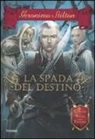 Geronimo Stilton, D. Barozzi - La spada del destino. Cavalieri del Regno della Fantasia