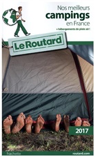 Philippe Gloaguen - Nos meilleurs campings en France : + hébergements de plein air ! : 2017