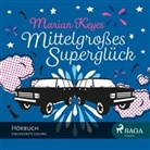 Marian Keyes, Katrin Weisser - Mittelgroßes Superglück, 3 MP3-CDs (Livre audio)