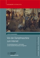 Ulrich Schnakenberg - Von der Dampfmaschine zum Internet