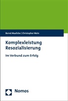 Bern Maelicke, Bernd Maelicke, Christopher Wein, Bern Maelicke, Bernd Maelicke - Komplexleistung Resozialisierung