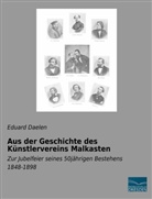 Eduard Daelen - Aus der Geschichte des Künstlervereins Malkasten