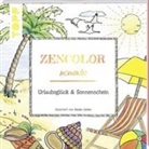 Maike Geller, Maike Geller - Zencolor moments Urlaubsglück und Sonnenschein