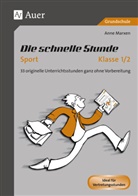 Anne Marxen - Die schnelle Stunde Sport Klasse 1/2