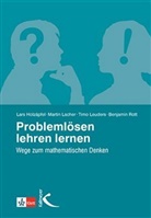 Lar Holzäpfel, Lars Holzäpfel, Marti Lacher, Martin Lacher, Timo Leuders, Timo u a Leuders... - Problemlösen lehren lernen