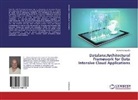 Shane Archiquette - Datalanx:Architectural Framework for Data Intensive Cloud Applications