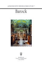 Christian Gastgeber, Elisabeth Klecker - Geschichte der Buchkultur - 7: Barock