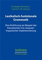 Leonel F de Alencar, Leonel F. de Alencar, Christop Schwarze, Christoph Schwarze - Lexikalisch-funktionale Grammatik