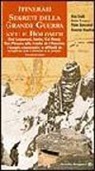 Itinerari segreti della grande guerra nelle Dolomiti