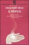 Kahlil Gibran - Il profeta. Testo inglese a fronte