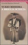 Yukio Mishima - A briglia sciolta