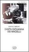 Bertolt Brecht - Santa Giovanna dei Macelli