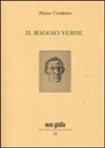 Blaise Cendrars, A. Castronovo - Il raggio verde