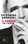 Vittorino Andreoli - Il denaro in testa