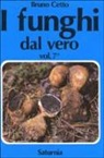 Bruno Cetto - I funghi dal vero