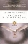 Michel Houellebecq - La carta e il territorio