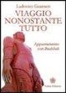 Ludovico Guarneri - Viaggio nonostante tutto. Appuntamento con Bauhbali