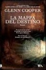 Glenn Cooper - La mappa del destino