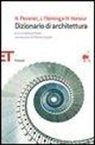 John Fleming, Hugh Honour, Nikolaus Pevsner - Dizionario di architettura