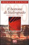 Romano Bilenchi - Il bottone di Stalingrado