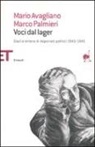 Mario Avagliano, Marco Palmieri - Voci dal lager. Diari e lettere di deportati politici italiani 1943-1945
