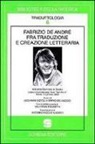 G. Dotoli, M. Selvaggio - Fabrizio De André fra traduzione e creazione letteraria. Atti della Giornata di studio libera Università degli studi «San Pio V» (Roma, 12 gennaio 2009)