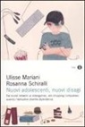 Ulisse Mariani, Rosanna Schiralli - Nuovi adolescenti, nuovi disagi