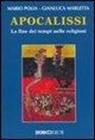 Gianluca Marletta, Mario Polia - Apocalissi. La fine dei tempi nelle religioni
