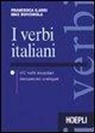Max Bocchiola, Francesca Ilardi - I verbi italiani. 452 verbi irregolari interamente coniugati