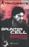 Tom Clancy, David Michaels - Barracuda. Splinter Cell