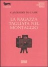 Cameron Mccabe - La ragazza tagliata nel montaggio