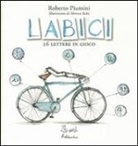 Roberto Piumini, M. Rabà - LABICI. 26 lettere in gioco