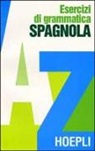 Jean-Paul Duviols, Gabriel Vincent - Esercizi di grammatica spagnola