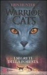 Erin Hunter - I segreti della foresta. Warrior cats